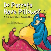 Do_Parrots_Have_Pillows_